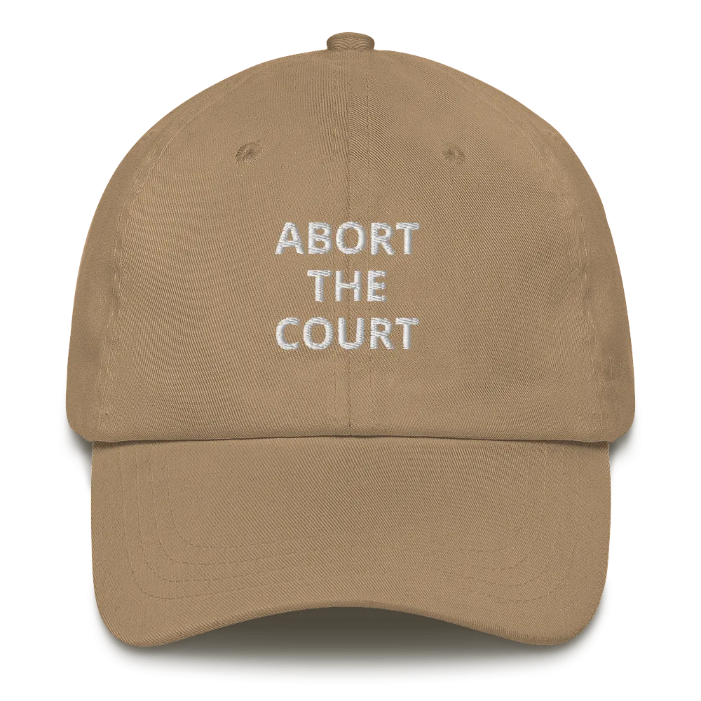 Abort The Court Dad Hat