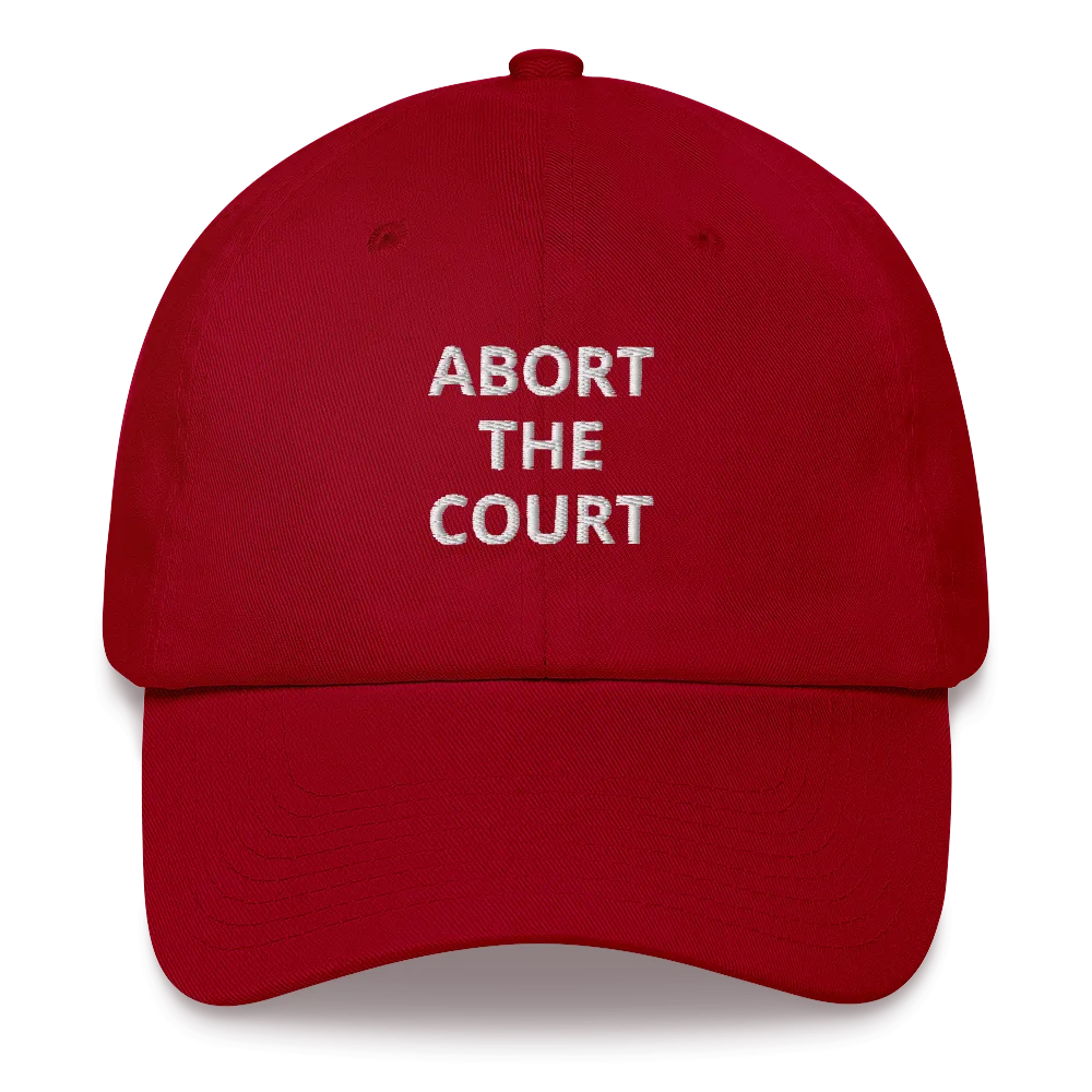 Abort The Court Dad Hat